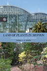Land of Plants in Motion - Thomas R. H. Havens - 9780824889739