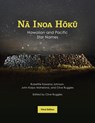 Na Inoa Hoku - Rubellite Kawena Johnson ; John Kaipo Mahelona ; Clive Ruggles - 9780824898038