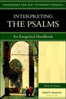 Interpreting the Psalms – An Exegetical Handbook - Mark D. Futato ; David M. Howard - 9780825427657