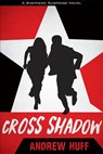 Cross Shadow - Andrew Huff - 9780825446450