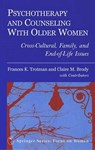 Psychotherapy and Counseling with Older Women - Claire Brody ; Frances K. Trotman - 9780826114686