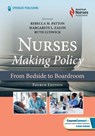 Nurses Making Policy: From Bedside to Boardroom -  - 9780826146762