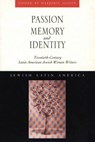 Passion, Memory and Identity - Marjorie Agosin - 9780826320490