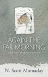 Again the Far Morning - N. Scott Momaday - 9780826348449
