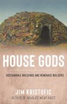 House Gods - Jim Kristofic - 9780826368164