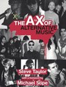 The A to X of Alternative Music - Steve Taylor - 9780826482174