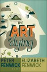 The Art of Dying - Dr Peter Fenwick ; Elizabeth Fenwick - 9780826499233