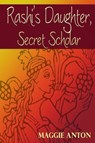 Rashi's Daughter, Secret Scholar - Maggie Anton - 9780827608696