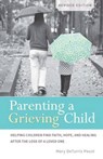 Parenting a Grieving Child - POUST,  Mary Deturris - 9780829442564