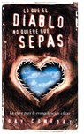 Lo Que El Diablo No Quiere Que Sepas - Sr Ray Comfort - 9780829703078