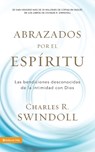 Abrazados por el Espiritu Softcover Embraced by the Spirit - Charles Swindoll - 9780829759174