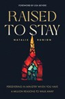 Raised to Stay - Natalie Runion - 9780830784608
