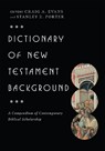 Dictionary of New Testament Background: A Compendium of Contemporary Biblical Scholarship - Craig A. Evans - 9780830817801