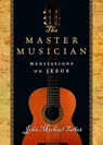 The Master Musician - TALBOT,  John Michael - 9780830836970