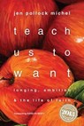 Teach Us to Want - Jen Pollock Michel - 9780830896332
