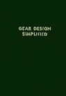 Gear Design Simplified - Franklin D. Jones ; Henry H. Ryffel - 9780831111595