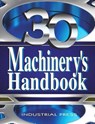Machinery?s Handbook - OBERG,  Erik ; Jones, Franklin D. ; Horton, Holbrook L. ; Ryffel, Henry H. - 9780831130923