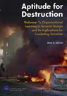 Aptitude for Destruction - Brian A. Jackson ; John C. Baker ; Peter Chalk ; Kim Cragin ; John V. Parachini ; Horacio R. Trujillo - 9780833037640