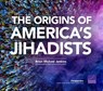 The Origins of America's Jihadists - JENKINS,  Brian Michael - 9780833099495