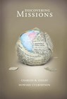 Discovering Missions - Charles R. Gailey - 9780834122574