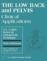 The Low Back and Pelvis: Clinical Applications - Chris Hutcheson ; Joseph Howe - 9780834206892