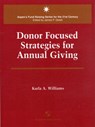 Donor Focused Strategies for Annual Giving - Karla Williams - 9780834208964