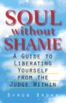 Soul without Shame - Byron Brown - 9780834825321