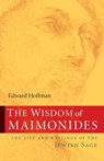 The Wisdom of Maimonides - Edward Hoffman - 9780834825680