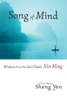 Song of Mind - Chan Master Sheng Yen - 9780834826700