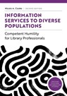 Information Services to Diverse Populations - Nicole A. Cooke - 9780838938669