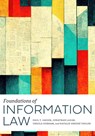 Foundations of Information Law - Paul T. Jaeger ; Jonathan Lazar ; Ursula Gorham ; Natalie Greene Taylor - 9780838947975