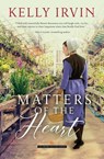 Matters of the Heart - Kelly Irvin - 9780840709417