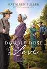 A Double Dose of Love - Kathleen Fuller - 9780840716071