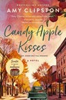Candy Apple Kisses - Amy Clipston - 9780840716491