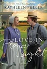 Love in Plain Sight - Kathleen Fuller - 9780840716552