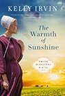The Warmth of Sunshine - Kelly Irvin - 9780840716859