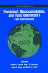 Persistent, Bioaccumulative, Toxic Chemicals: Volume 1: Fate and Exposure - LIPNICK,  Robert L. ; Hermens, Joop (University of Utrecht) ; Jones, Kevin (Lancaster University) - 9780841236745