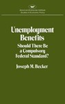 Unemployment Benefits - J. M. Becker - 9780844733890