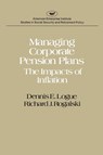 Managing Corporate Pension Plans - Dennis E. Logue ; R.J. Rogalski - 9780844734866