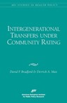 Intergenerational Transfers under Community Rating - David F. Bradford ; Derrick A. Max - 9780844770338