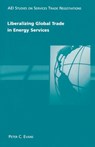 Liberalizing Global Trade in Energy Services - Peter C. Evans - 9780844771632