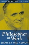 Philosopher at Work - SIMON,  Yves R. - 9780847692392