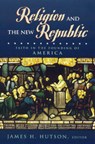 Religion and the New Republic - HUTSON,  James H. - 9780847694334