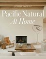 Pacific Natural at Home - Jenni Kayne ; Vincent Van Duysen - 9780847869640