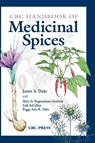 CRC Handbook of Medicinal Spices - James A. Duke - 9780849312793
