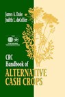 CRC Handbook of Alternative Cash Crops - James A. Duke - 9780849336201