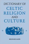 Dictionary of Celtic Religion and Culture - Bernhard Maier - 9780851156606