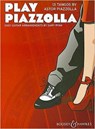 PLAY PIAZZOLLA - ASTOR PIAZZOLLA - 9780851625720
