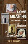 Love is His Meaning - John Skinner - 9780852448182