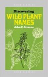 Discovering Wild Plant Names - John E. Stevens - 9780852632130